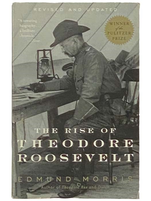 Item #2333072 The Rise of Theodore Roosevelt. Edmund Morris.