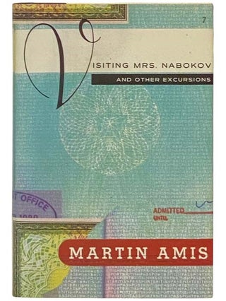 Item #2333103 Visiting Mrs. Nabokov and Other Excursions. Martin Amis