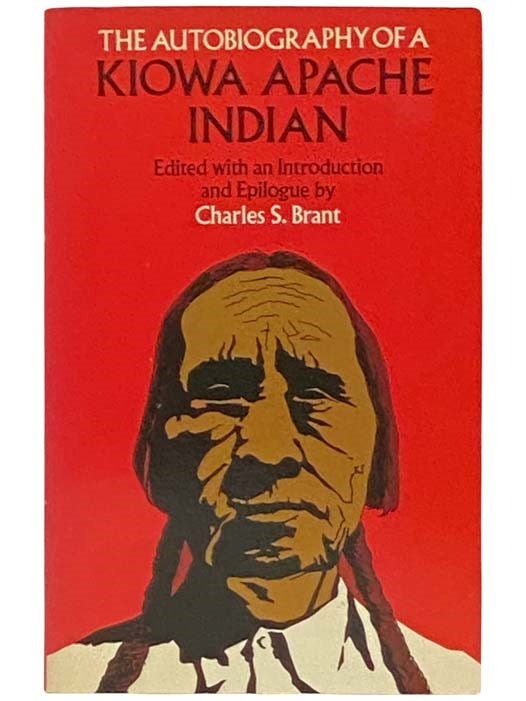 Item #2333125 The Autobiography of a Kiowa Apache Indian (Dover Books on American Indians). Charles S. Brant.