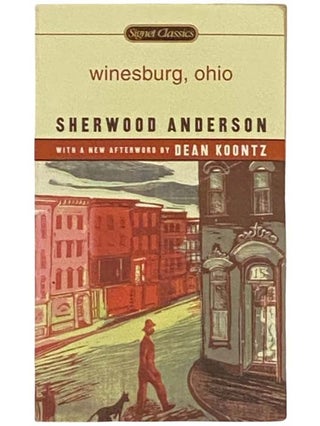 Item #2333133 Winesburg, Ohio (Signet Classics). Sherwood Anderson