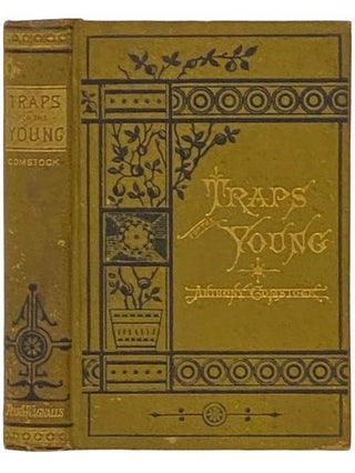 Item #2333241 Traps for the Young. Anthony Comstock, J. M. Buckley