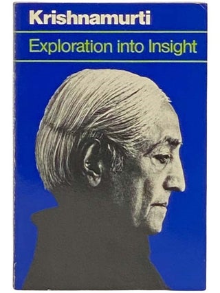 Item #2333243 Exploration into Insight. J. Krishnamurti