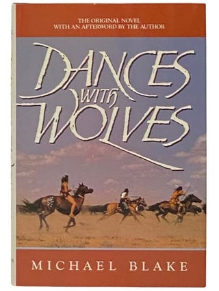 Item #2333257 Dances with Wolves. Michael Blake