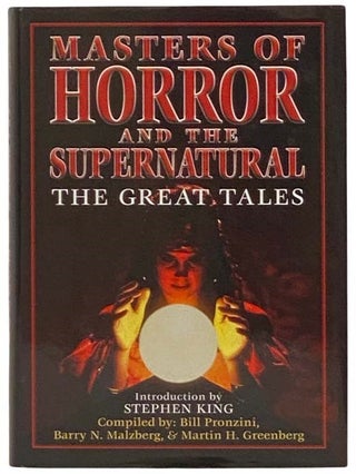 Item #2333377 Masters of Horror and the Supernatural: The Great Tales. Bill Pronzini, Barry...
