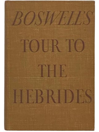 Item #2333387 Boswell's Journal of a Tour to the Hebrides with Samuel Johnson (Private Papers of...