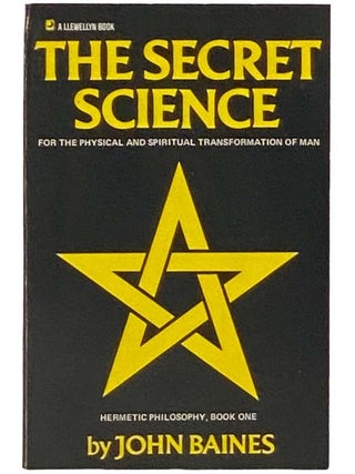 The Secret Science [Originally Published as 'Los Brujos Hablan'. John Baines, Evelyne Brown, Hipskind.