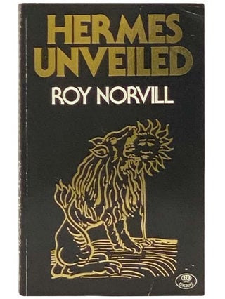 Item #2333408 Hermes Unveiled. Roy Norvill