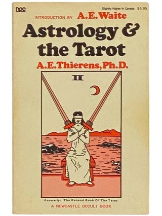 Item #2333499 Astrology and the Tarot (A Newcastle Occult Book) [Formerly: The General Book of...