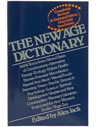 Item #2333502 The New Age Dictionary: A Guide to Planetary Family Consciousness. Alex Jack