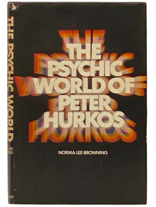 Item #2333533 The Psychic World of Peter Hurkos. Norma Lee Browning