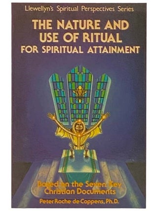 Item #2333540 The Nature and Use of Ritual for Spiritual Attainment, Based on the Seven Key...