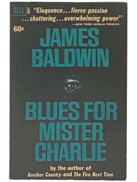 Item #2333625 Blues for Mister Charlie (0637). James Baldwin.