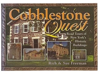 Item #2333666 Cobblestone Quest: Road Tours of New York's Historic Buildings. Rich Freeman, Sue