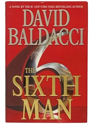 Item #2333756 The Sixth Man. David Baldacci