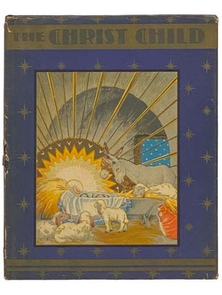 Item #2333790 The Christ Child. Maud Petersham, Miska