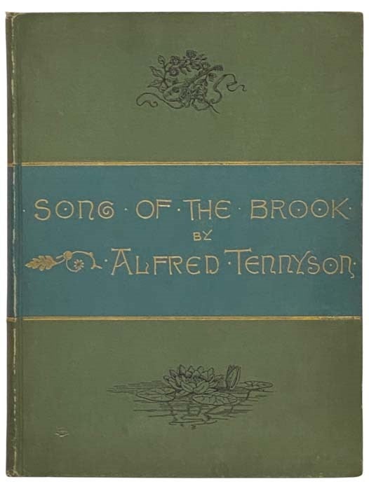 Item #2333792 The Song of the Brook, with 15 Illustrations by The Photo-Gravure Co. After Original Drawings by William J. Mozart. Alfred Lord Tennyson.