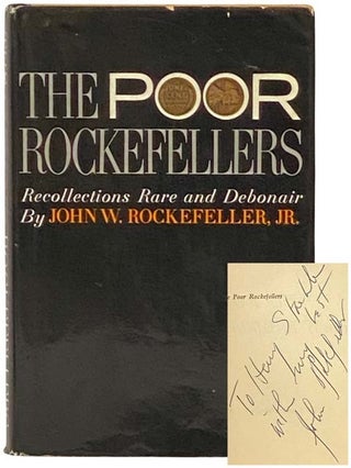 Item #2333815 The Poor Rockefellers: Recollections Rare and Debonair. John W. Rockefeller