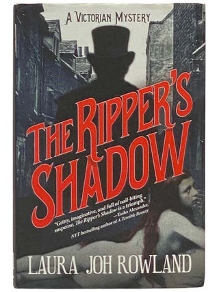 Item #2333865 The Ripper's Shadow: A Victorian Mystery. Laura Joh Rowland