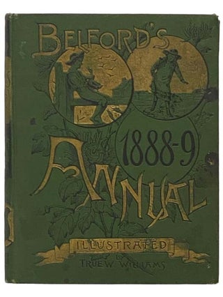 Item #2333883 Belford's Annual, 1888-9. Thomas W. Handford