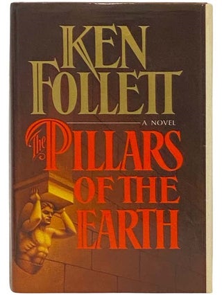 Item #2333907 The Pillars of the Earth [The Prequel to World Without End]. Ken Follett