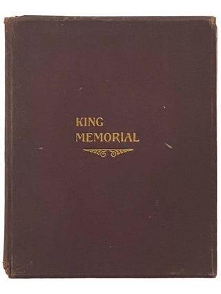 Item #2333909 The King Memorial. Henry P. Phelps