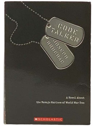Item #2333948 Code Talker: A Novel about the Navajo Marines of World War Two. Joseph Bruchac