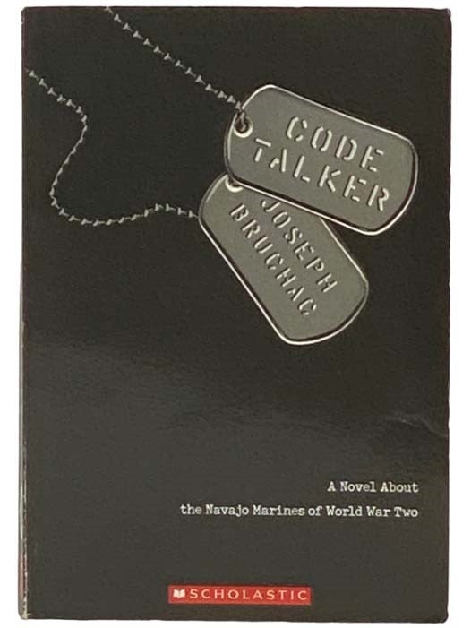 Item #2333948 Code Talker: A Novel about the Navajo Marines of World War Two. Joseph Bruchac.