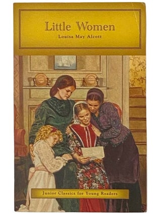 Item #2333950 Little Women (Junior Classics For Young Readers). Louisa May Alcott