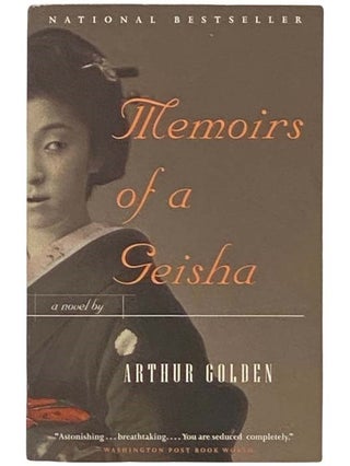 Item #2333961 Memoirs of a Geisha: A Novel. Arthur Golden