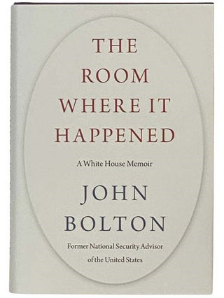 Item #2333984 The Room Where It Happened: A White House Memoir. John Bolton