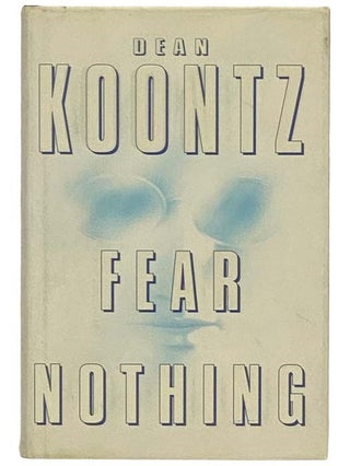 Item #2333987 Fear Nothing. Dean R. Koontz