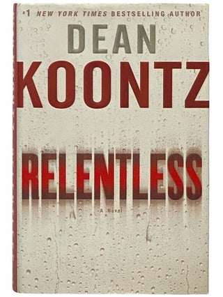 Item #2333989 Relentless. Dean Koontz