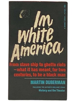 Item #2334040 In White America. Martin Duberman