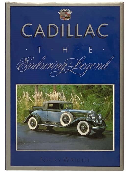 Item #2334070 Cadillac: The Enduring Legend. Nicky Wright.