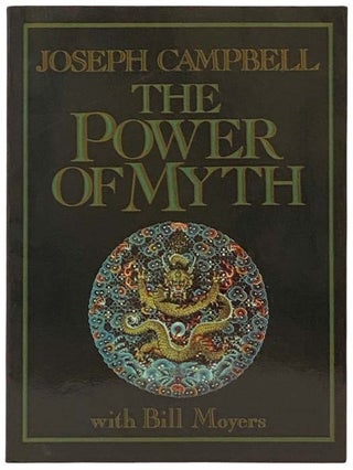 Item #2334085 The Power of Myth. Joseph Campbell, Bill Moyers, Betty Sue Flowers