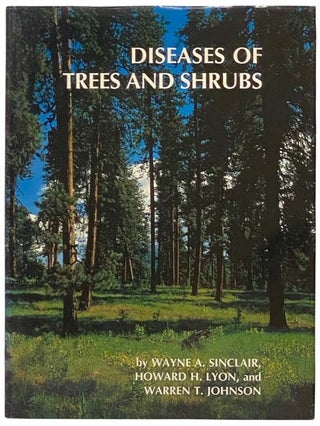Item #2334088 Diseases of Trees and Shrubs. Wayne A. Sinclair, Howard H. Lyon, Warren T. Johnson