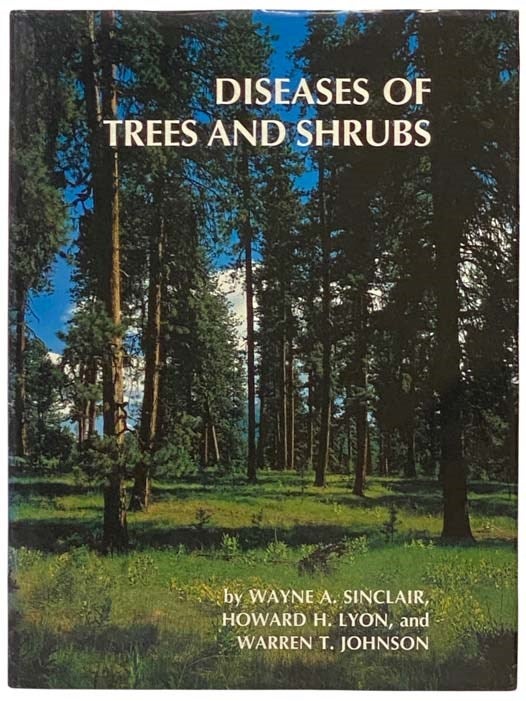 Item #2334088 Diseases of Trees and Shrubs. Wayne A. Sinclair, Howard H. Lyon, Warren T. Johnson.