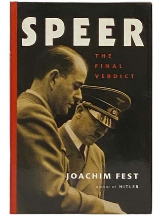 Item #2334131 Speer: The Final Verdict. Joachim Fest