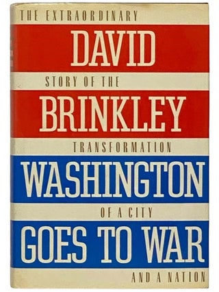 Item #2334133 Washington Goes to War. David Brinkley