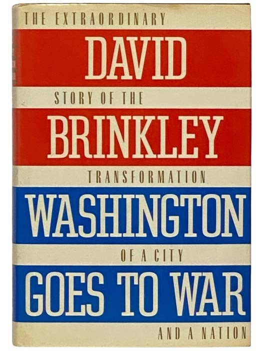 Item #2334133 Washington Goes to War. David Brinkley.