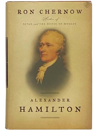 Item #2334143 Alexander Hamilton. Ron Chernow