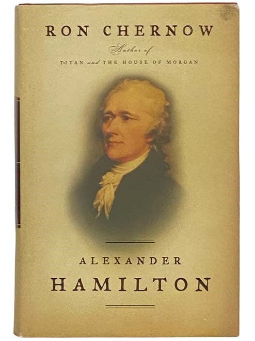 Item #2334143 Alexander Hamilton. Ron Chernow.