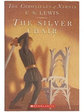 Item #2334150 The Silver Chair (The Chronicles of Narnia, Book 6). C. S. Lewis, Clive Staples