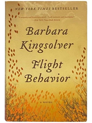 Item #2334157 Flight Behavior: A Novel. Barbara Kingsolver