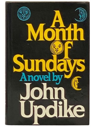 Item #2334159 A Month of Sundays: A Novel. John Updike
