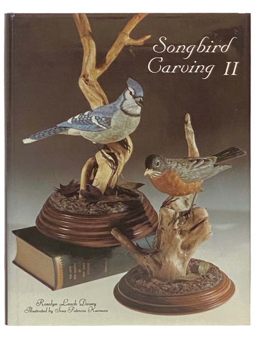 Item #2334169 Songbird Carving II [2]. Rosalyn Leach Daisey, Sina Patricia Kurman.