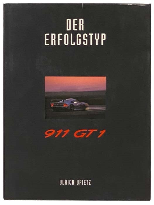 Item #2334180 Der Erfolgstyp: 911 GT1 [GERMAN TEXT]. Gruppe C. Motorsport-Verlag.
