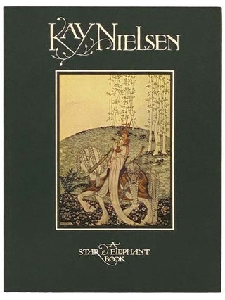 Item #2334194 Kay Nielsen: An Appreciation (A Star & Elephant Book). Welleran Poltarnees