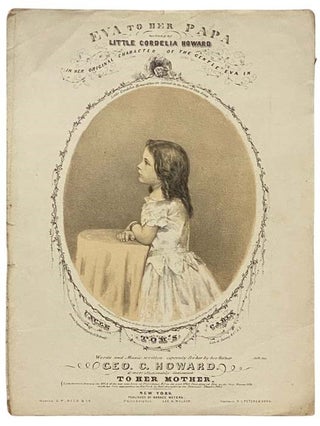 Item #2334198 Eva to Her Papa, Song Composed by C.C. Howard, Sung by Little Cordelia Howard. G....