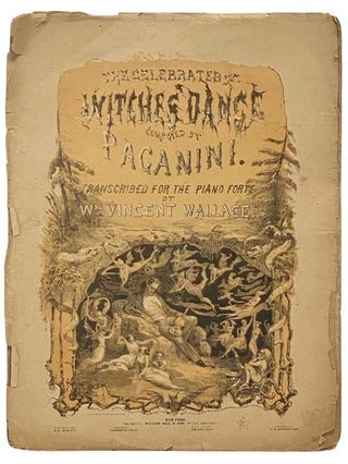 Item #2334199 The Celebrated Witches' Dance Composed by Paganini, Transcribed for the Piano Forte...